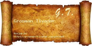 Grosman Tivadar névjegykártya